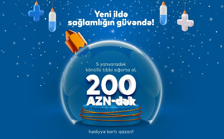 PAŞA Sığortadan könüllü tibbi sığorta üzrə "Yeni ildə sağlamlığın güvəndə" adlı yeni kampaniya! 