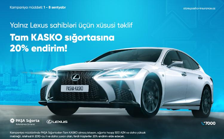 PAŞA Sığortadan "Lexus" avtomobil sahiblərini sevindirəcək təklif! 