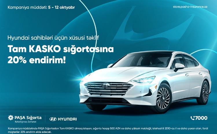 PAŞA Sığortadan Hyundai sahiblərinə özəl Tam KASKO kampaniyası başladı 