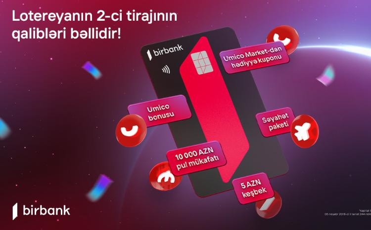 The second draw of Birbank’s "10 001 gifts" lottery has completed 