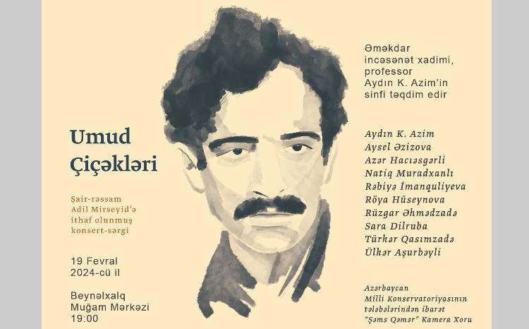 "Umud çiçəkləri" adlı konsert-sərgi keçiriləcək 