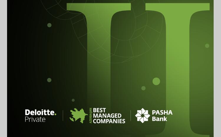 "PAŞA Bank"ın dəstəyi ilə keçirilən "Best Managed Companies Azerbaijan 2024" müsabiqəsinin ikinci mərhələsinə start verildi 
