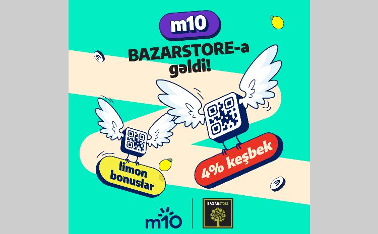 m10 "Bazarstore"da keşbeklər qazandırır 