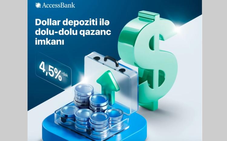 “AccessBank” dollar əmanətləri üzrə faiz dərəcələrini artırıb 
