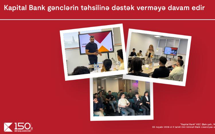 Kapital Bank gənclərin təhsilinə və inkişafına dəstək verməyə davam edir 