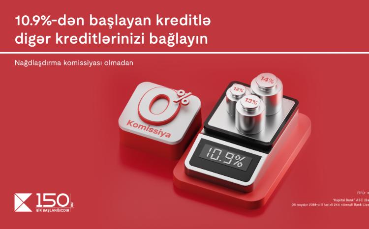 Погасите кредиты в других банках на выгодных условиях от Kapital Bank 