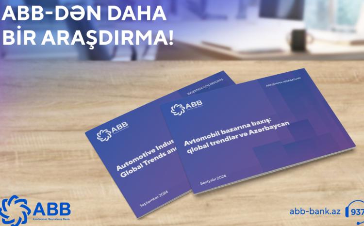 ABB avtomobil bazarı ilə bağlı hesabat təqdim edib 