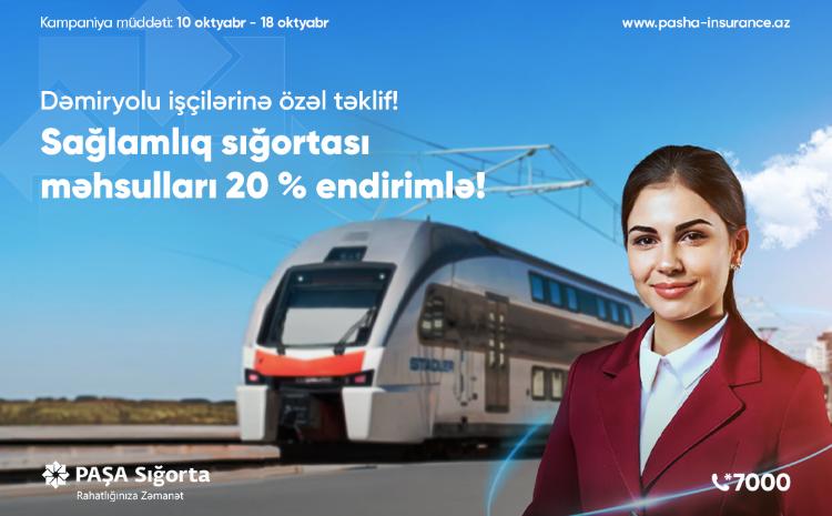 PAŞA Sığorta dəmiryolu əməkdaşları üçün 20 % endirim kampaniyası elan edir! 