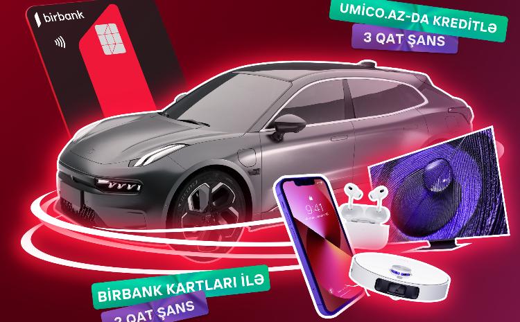Birbank və Umico.az-dan “Super-meqa-bomba” lotereya 
