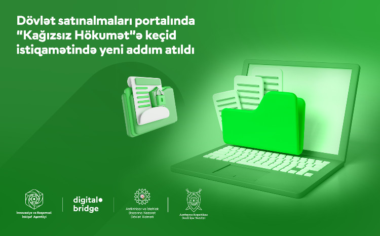 Dövlət satınalmaları portalında “Kağızsız Hökumət”ə keçid istiqamətində yeni addım atıldı 