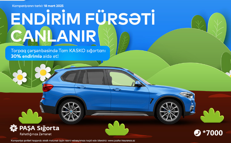 PAŞA Sığortadan torpaq çərşənbəsinə özəl kampaniya! 