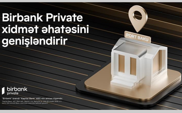 Birbank Private xidmət şəbəkəsini genişləndirir 