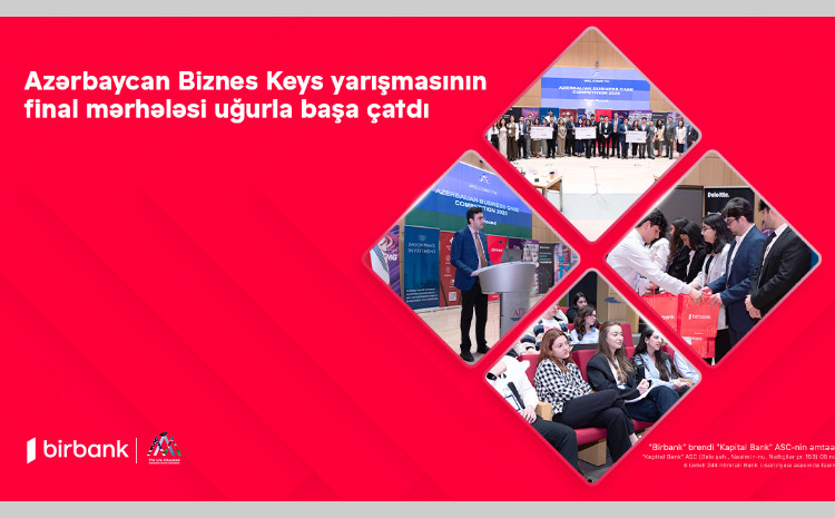 Birbank-ın sponsorluğu ilə Azərbaycan Biznes Keys yarışmasının final mərhələsi uğurla baş çatdı 