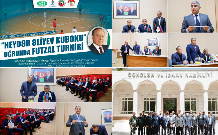 Naxçıvanda “Heydər Əliyev Kuboku” uğrunda futzal turniri keçiriləcək 
