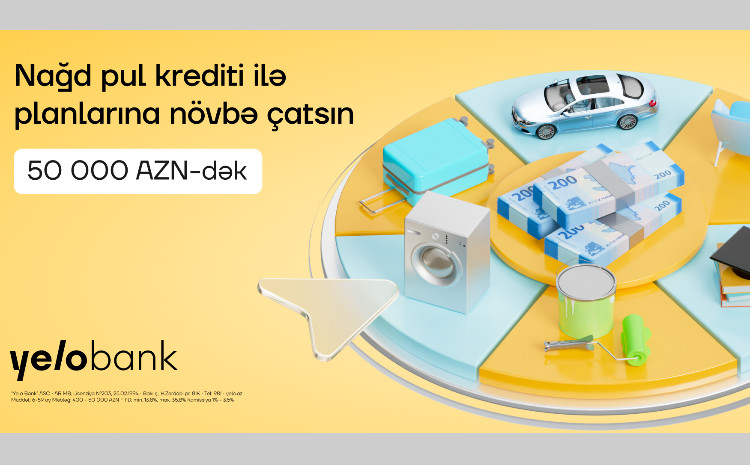 Yelo Bank-dan 50 000 AZN-dək krediti sərfəli və sürətli əldə et 