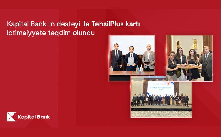 With the support of Kapital Bank, the multifunctional TəhsilPlus card for education workers was presented to the public 