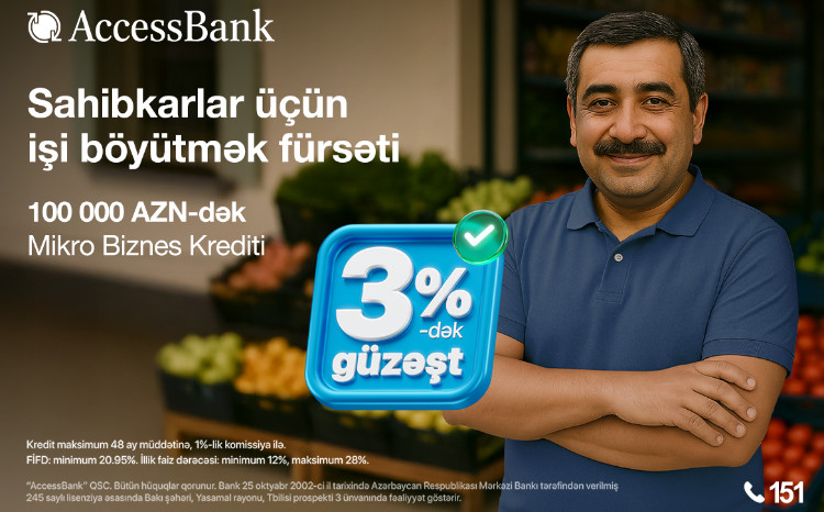 AccessBank-ın mikro və aqro kreditlər üzrə 3%-dək güzəşt kampaniyası davam edir 