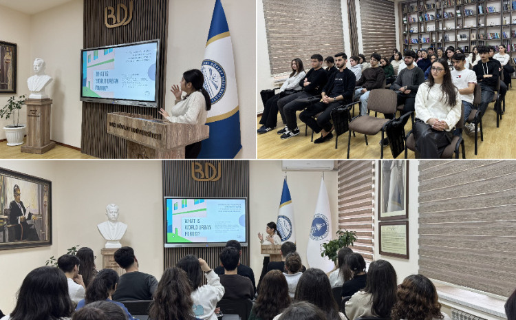 BDU tələbələri WUF13 barədə məlumatlandırılıb 