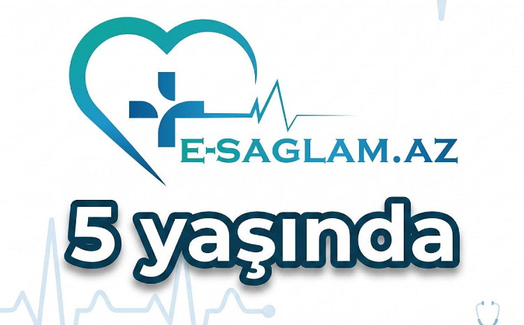 E-saglam.az sağlamlıq və tibb platforması 5 yaşını qeyd edir 