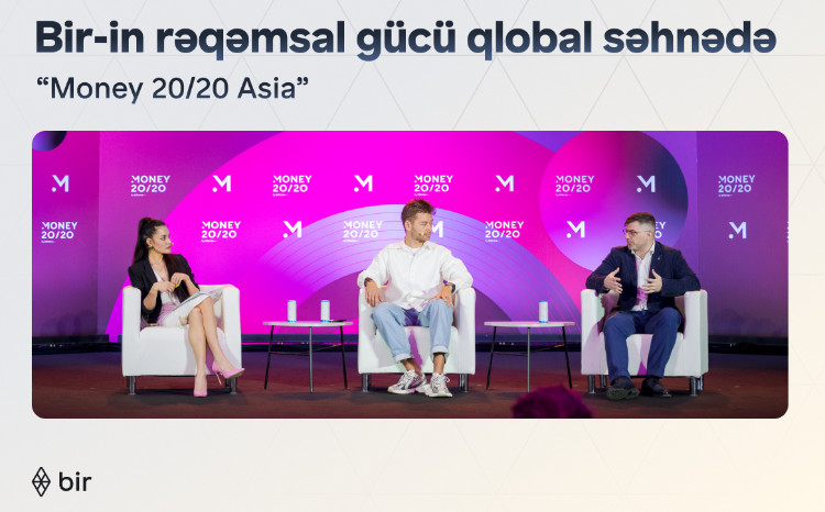 Bir демонстрирует цифровую трансформацию Азербайджана на «Money20/20 Asia 2026» 