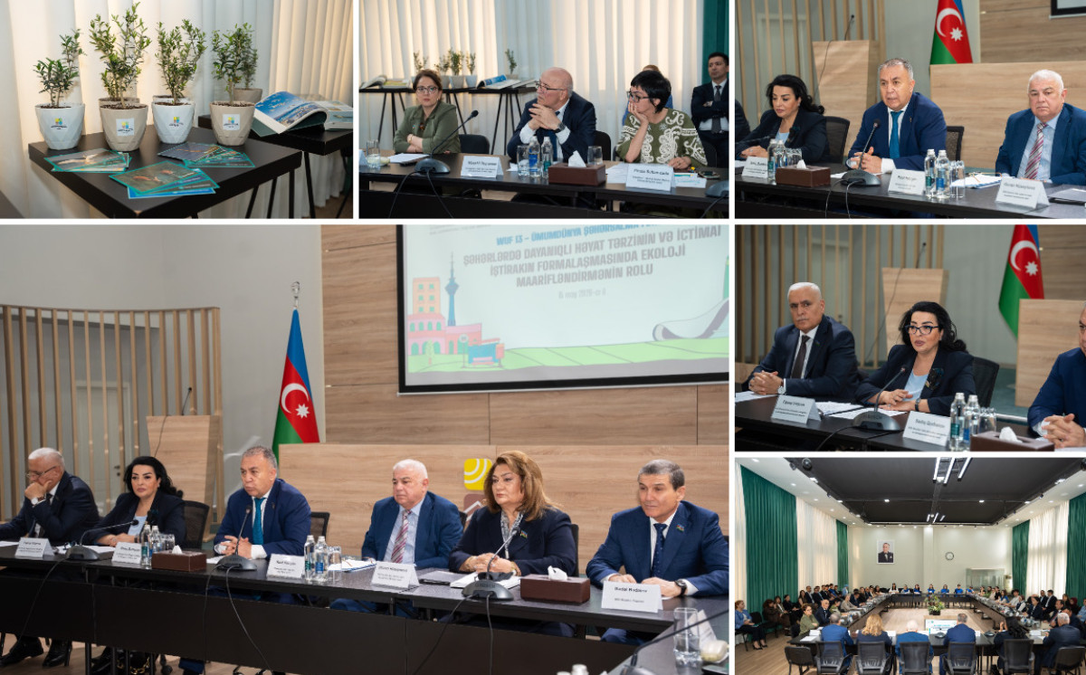 WUF13 çərçivəsində ekoloji maarifləndirməyə həsr olunan dəyirmi masa keçirilib 