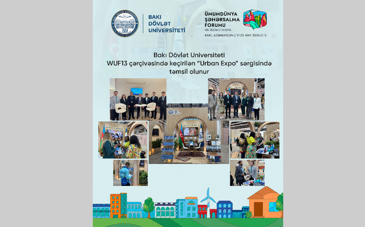 Bakı Dövlət Universiteti WUF13 çərçivəsində keçirilən “Urban Expo” sərgisində təmsil olunur 