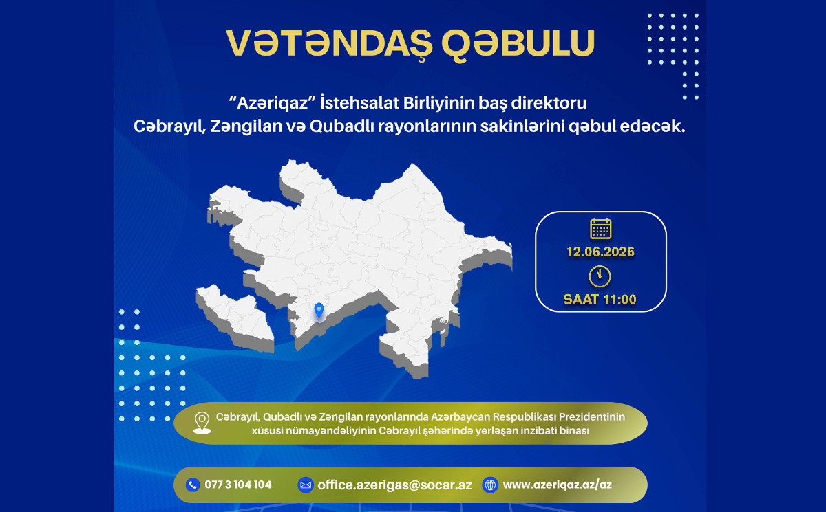 "Azəriqaz" İB-nin rəhbərliyi Cəbrayıl rayonunda vətəndaşları qəbul edəcək 